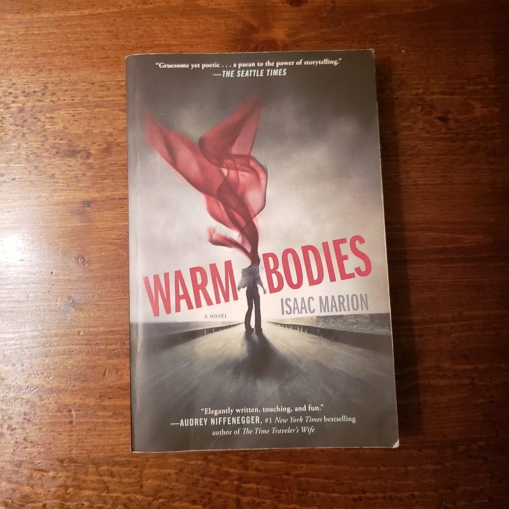 Warm Bodies by Isaac Marion